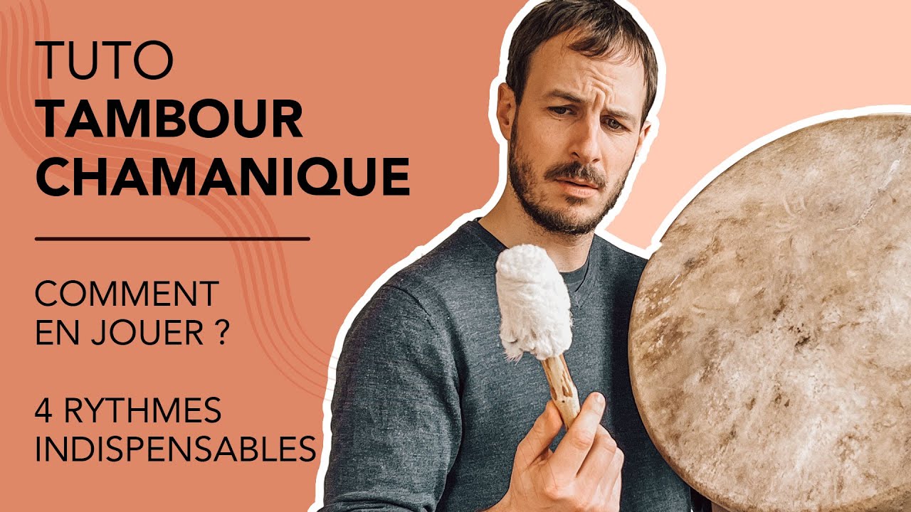 Tutoriel youtube tambour chamanique